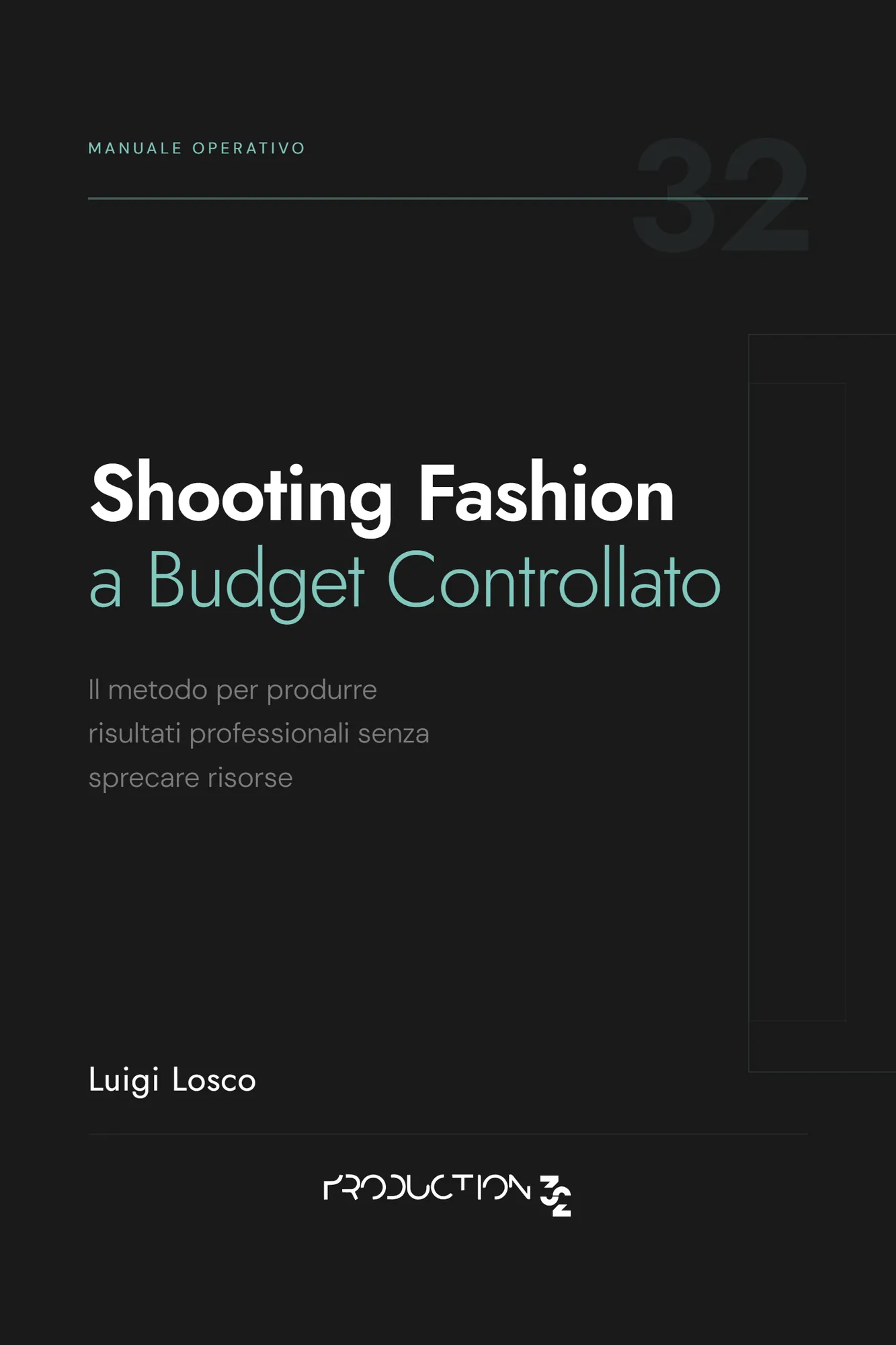 Shooting Fashion a Budget Controllato — Manuale Operativo, di Luigi Losco